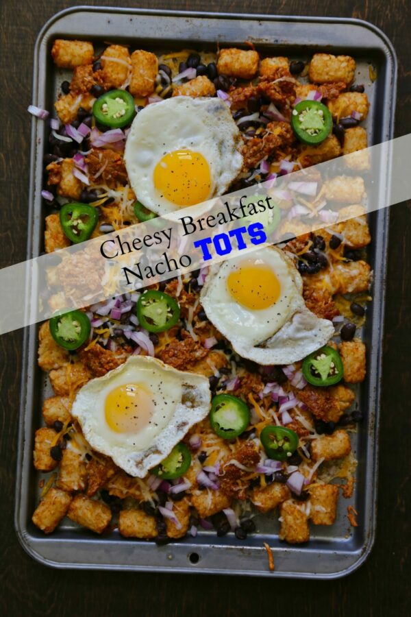 Cheesy Breakfast Nacho Tots www.climbinggriermountain.com