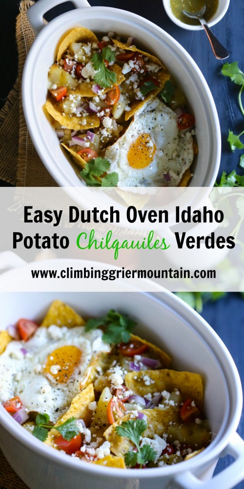 Easy Dutch Oven Idaho Potato Chilqauiles Verdes 1 www.climbinggriermountain.com