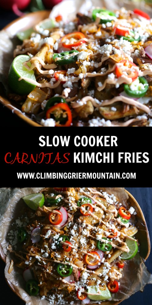 SLOW COOKER CARNITAS KIMCHI FRIES WW.CLIMBINGGRIERMOUNTAIN.COM