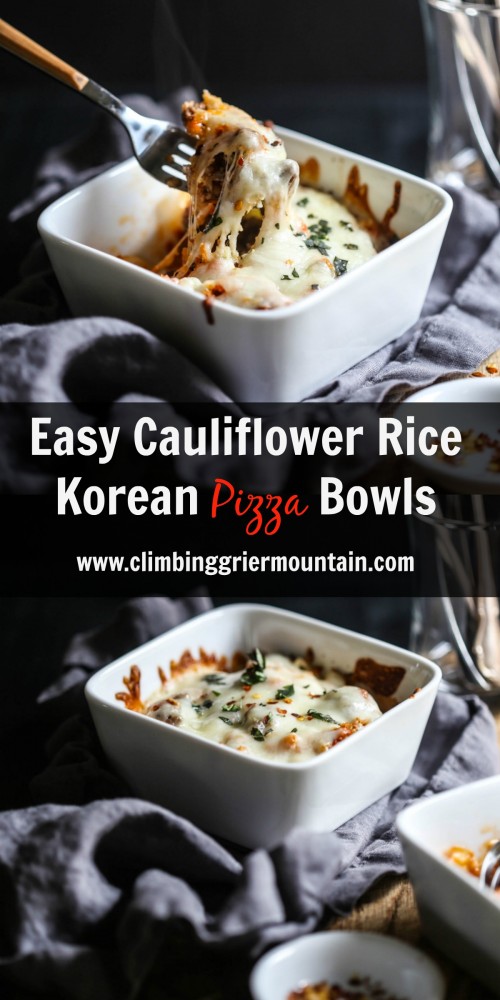 Easy Cauliflower Rice Korean Pizza Bowl www.climbinggriermountain.com