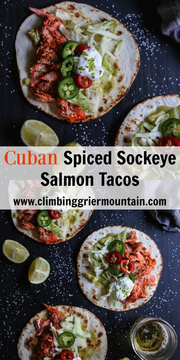 cuban spiced sockeye salmon tacos