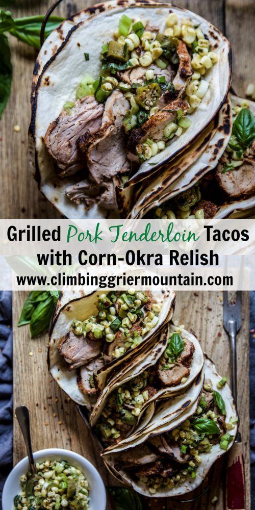 Grilled Pork Tenderloin Tacos with Corn-Okra Relish
