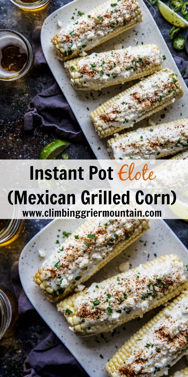 Instant Pot Elote (Mexican Grilled Corn)