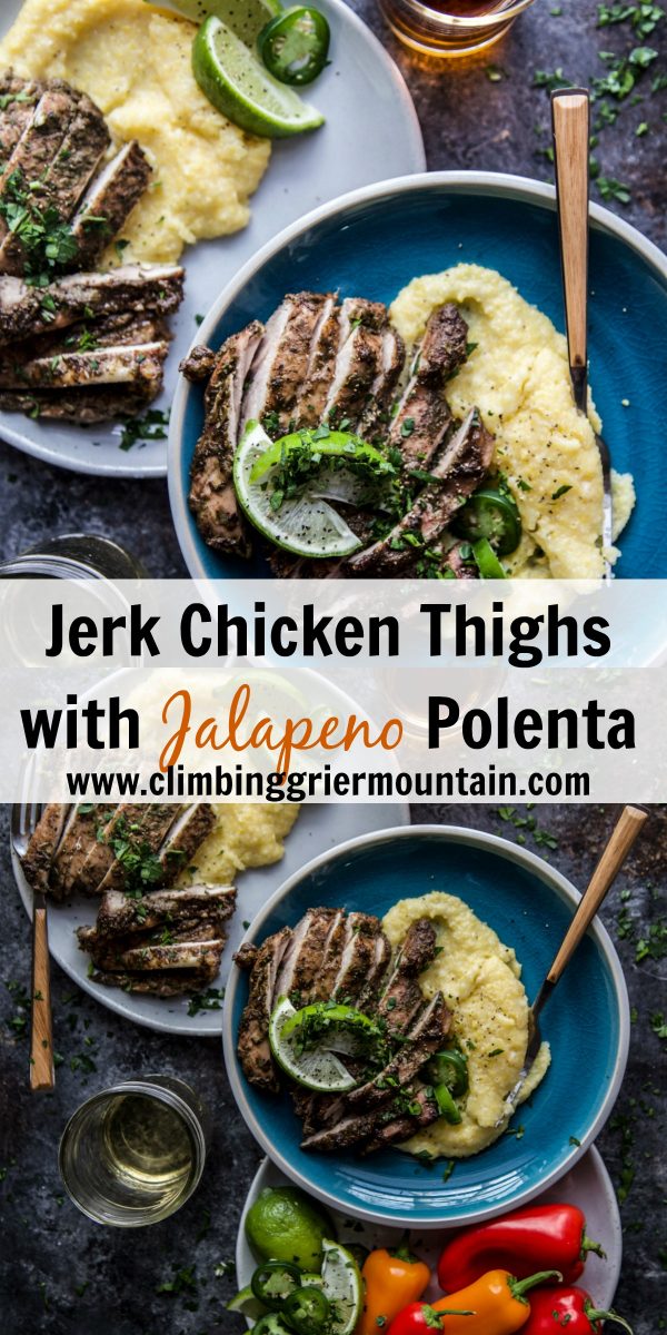 Jerk Chicken Thighs with Jalapeno Polenta