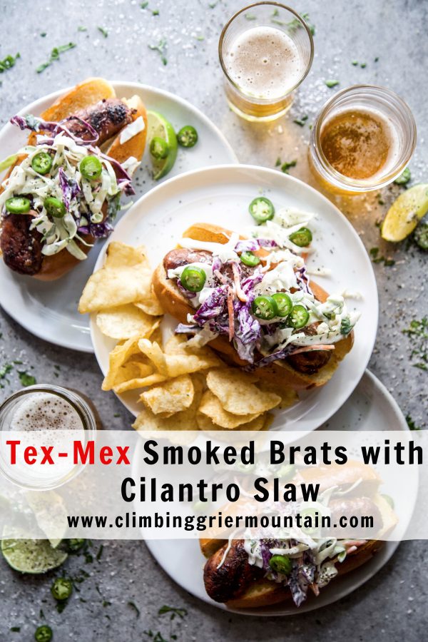 Tex-Mex Smoked Brats with Cilantro Slaw www.climbinggriermountain.com