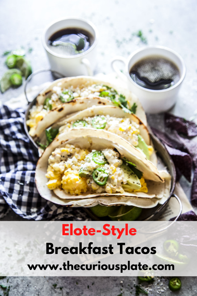 elote-style breakfast tacos www.thecuriousplate.com.