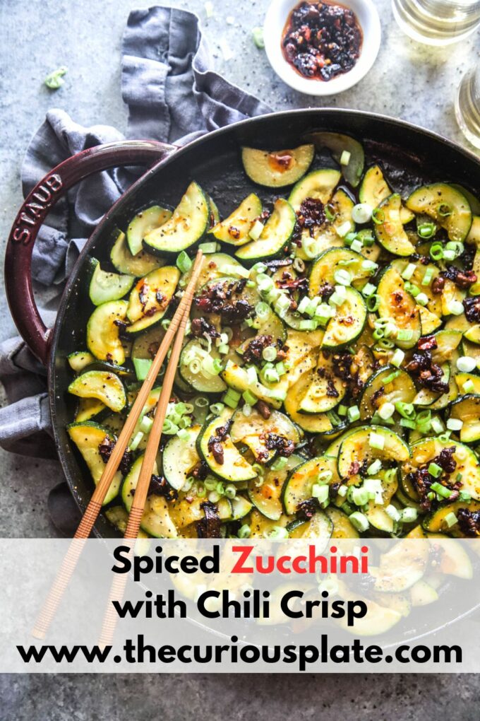spiced zucchini with chili crisp www.thecurioiusplate.com