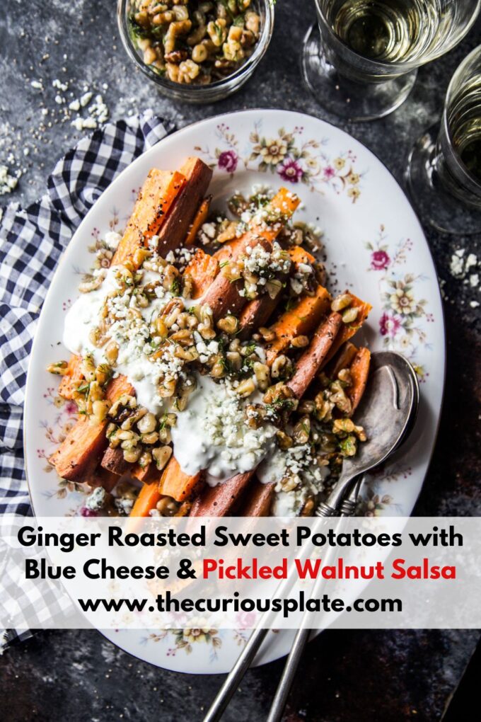 Ginger Roasted Sweet Potatoes with Blue Cheese & Pickled Walnut Salsa